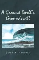 Jaren A Hancock - Ground Swell's Groundswell, Inbunden. Tillgänglighet: Lägg i varukorg