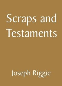 bokomslag Scraps and Testaments