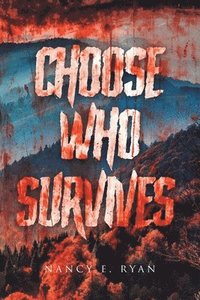 bokomslag Choose Who Survives