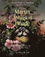 bokomslag Dusky Seaside Sparrow Masterpiece Places Martin Johnson Heade Amongst Greatest Naturalists