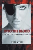Into The Blood 1