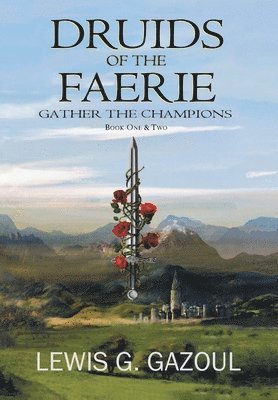 Druids Of The Faerie: Gather The Champions 1