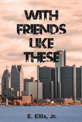 bokomslag With Friends Like These