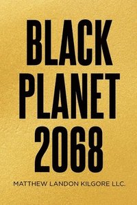 bokomslag Black Planet 2068