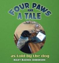 bokomslag Four Paws and a Tale: as told by the dog