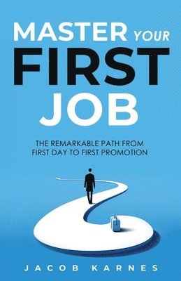 Jacob Karnes - Master Your First Job, Häftad
