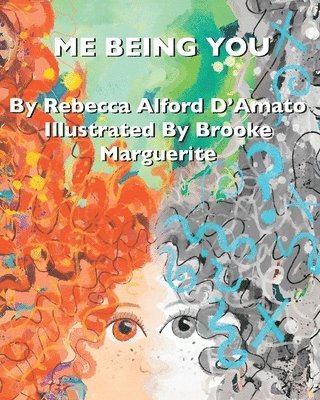 Rebecca Alford d'Amato, Rebecca Alford D'Amato - Me Being You, Häftad