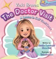 Jennifer Nazzaro, Susan Klick - Vicki Braves The Doctor Visit, Inbunden