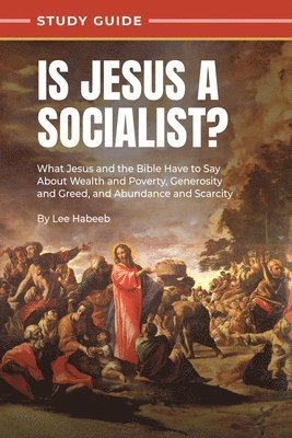 bokomslag Is Jesus a Socialist? Study Guide