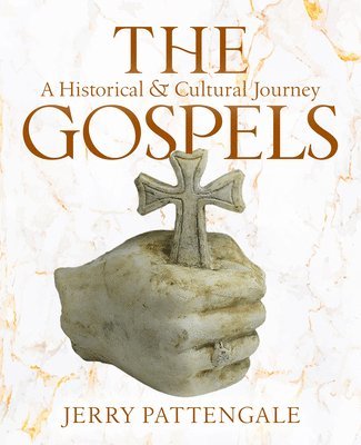 bokomslag The Gospels: A Historical and Cultural Journey