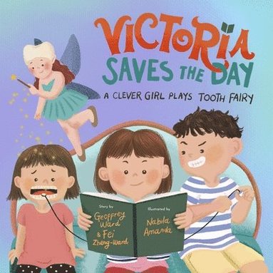 Geoffrey M Ward, Fei Zheng-Ward - Victoria Saves the Day, Häftad