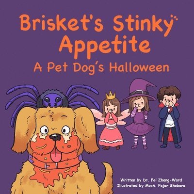 Brisket's Stinky Appetite: A Pet Dog's Halloween 1