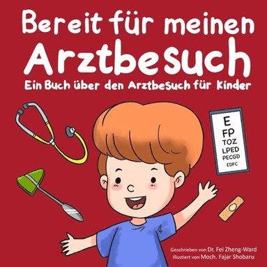 Fei Zheng-Ward - Bereit für meinen Arztbesuch, Häftad