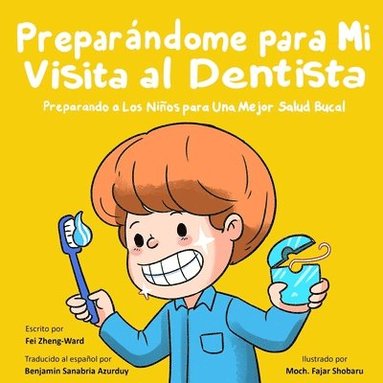 bokomslag Preparndome para Mi Visita al Dentista