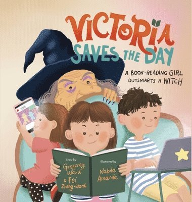 Geoffrey M Ward, Fei Zheng-Ward - Victoria Saves the Day, Inbunden