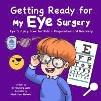 Getting Ready for My Eye Surgery 1