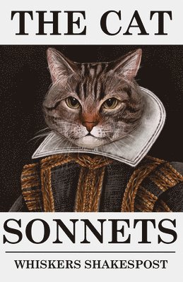Whiskers Shakespost, Whiskers M. Shakespost, Whiskers M Shakespost - Cat Sonnets, Häftad