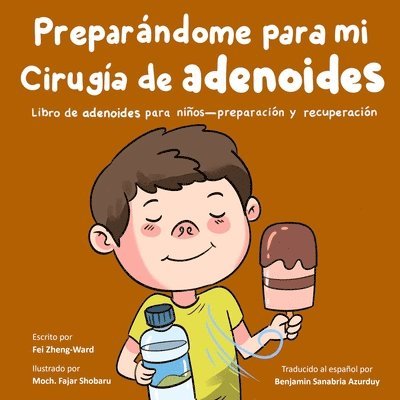 Fei Zheng-Ward - Preparándome para mi cirugía de adenoides, Häftad