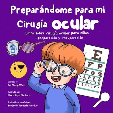bokomslag Preparándome para mi cirugía ocular: Libro sobre cirugía ocular para niños - preparación y recuperación