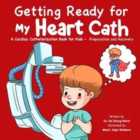 bokomslag Getting Ready for My Heart Cath