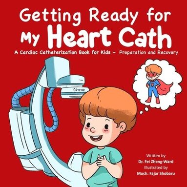 bokomslag Getting Ready for My Heart Cath