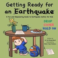 bokomslag Getting Ready for an Earthquake: A Fun and Empowering Guide to Earthquake Safety for Kids