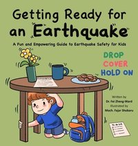bokomslag Getting Ready for an Earthquake: A Fun and Empowering Guide to Earthquake Safety for Kids