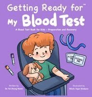 Fei Zheng-Ward - Getting Ready for My Blood Test, Inbunden