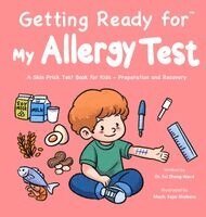 Fei Zheng-Ward - Getting Ready for My Allergy Test, Inbunden