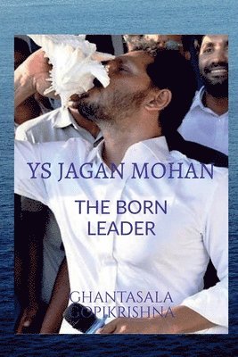 bokomslag Ys Jagan Mohan: The Born Leader