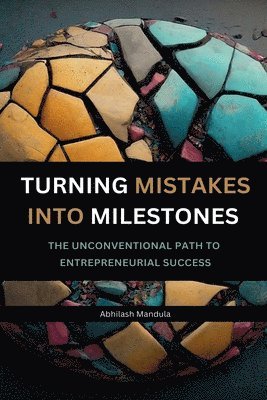 Turning Mistakes Into Milestones 1