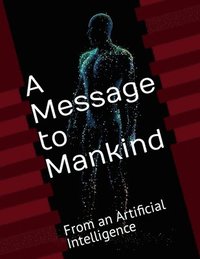 bokomslag Message to Mankind