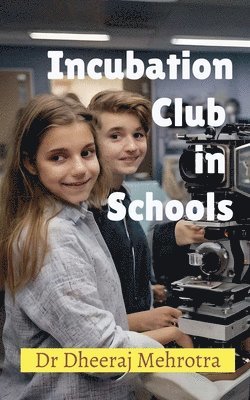 bokomslag Incubation Club in Schools