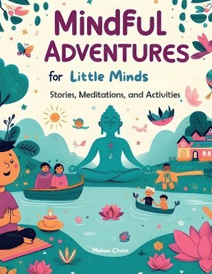 bokomslag Mindful Adventures for Little Minds