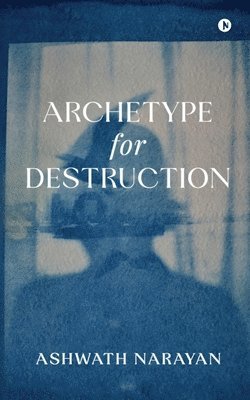 Archetype for Destruction 1