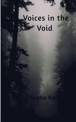 Voices in the Void 1