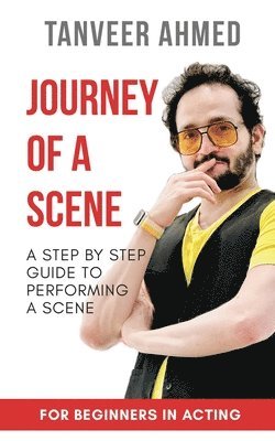 Tanveer Ahmed - Journey of a Scene, Häftad