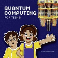 bokomslag Quantum Computing for Teens!