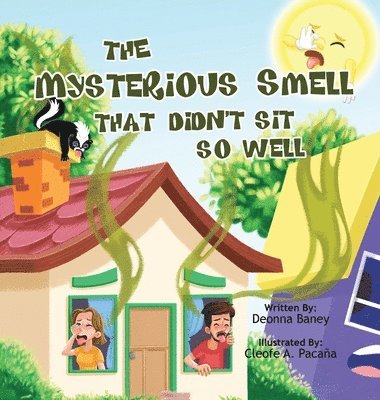 Deonna Baney - Mysterious Smell That Didn't Sit So Well, Inbunden