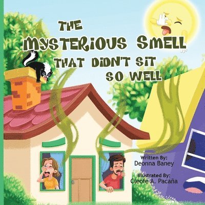 The Mysterious Smell That Didn't Sit So Well 1