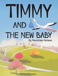bokomslag Timmy and the New Baby