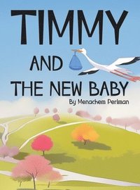 bokomslag Timmy and the New Baby