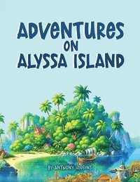 bokomslag Adventures on Alyssa Island