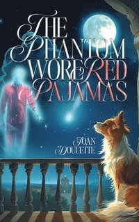 bokomslag The Phantom Wore Red Pajamas