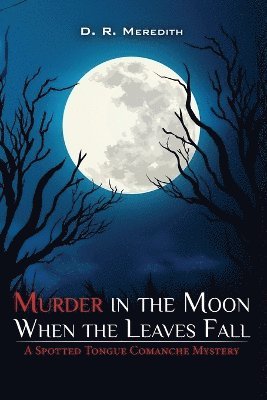 Murder in the Moon When the Leaves Fall 1