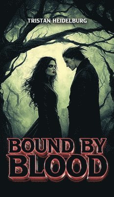 Bound by Blood 1