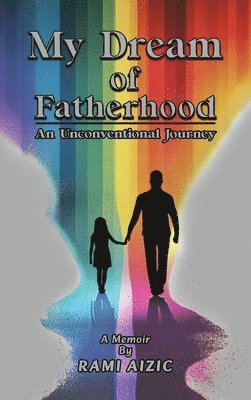 My Dream of Fatherhood 1