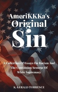 bokomslag AmeriKKKa's Original Sin