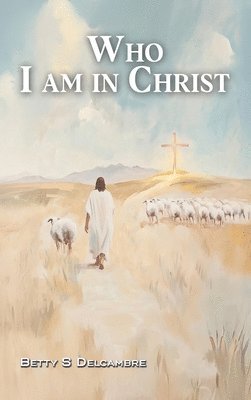 bokomslag Who I Am in Christ