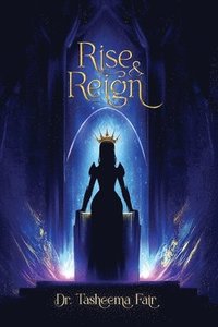 bokomslag Rise and Reign